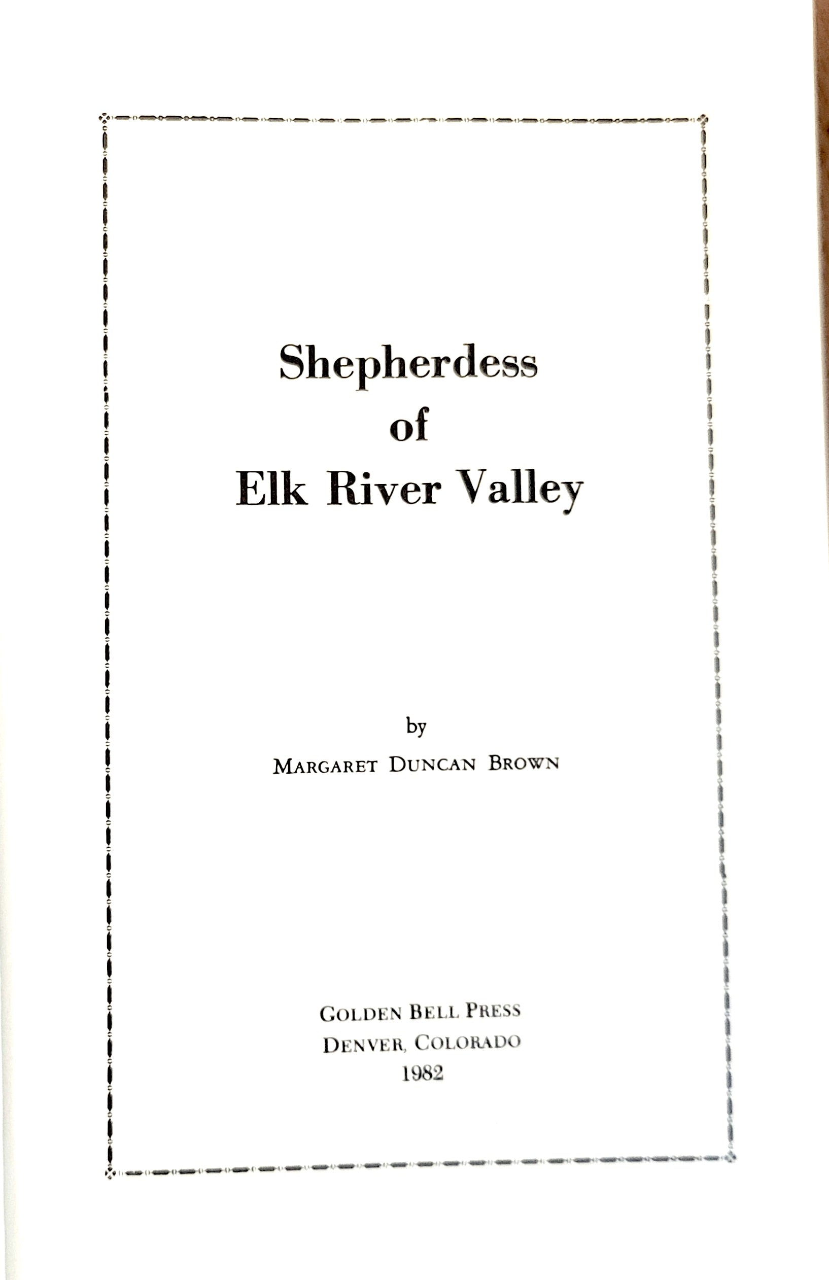 Shepherdess of Elk River Valley